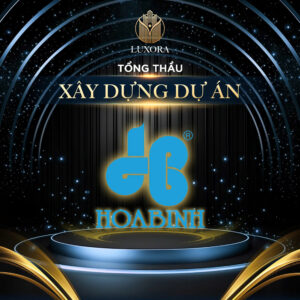 tổng thầu xây dựng hòa bình luxora bắc giang